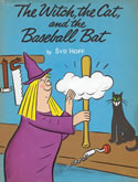 The Witch, The Cat and the Baseball Bat